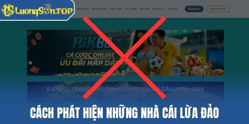 Cách phát hiện những nhà cái lừa đảo