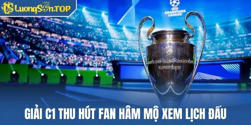 Giải C1 thu hút fan hâm mộ xem lịch đấu