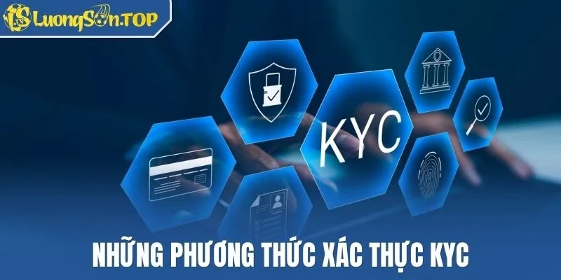 Những phương thức xác thực KYC