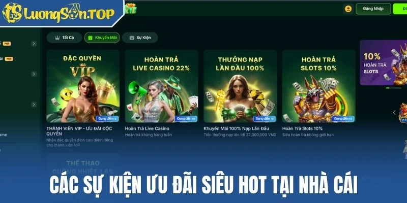 Các sự kiện ưu đãi siêu hot tại nhà cái
