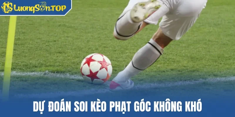 Dự đoán soi kèo phạt góc không khó