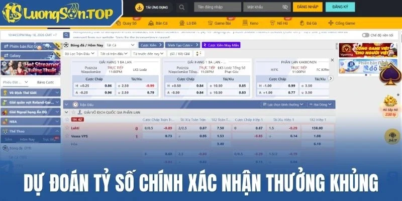 Dự đoán tỷ số chính xác nhận thưởng khủng