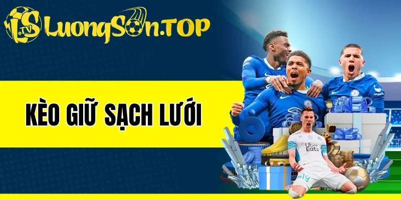 Kèo Giữ Sạch Lưới - Theo Dõi Trận Bóng, Chốt Cược Cực Nhanh