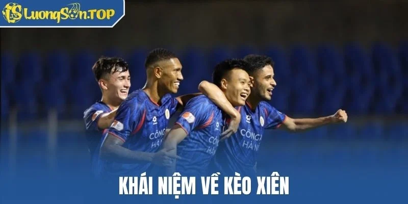 Khái niệm về kèo xiên