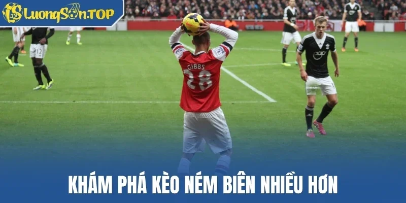 Khám phá kèo ném biên nhiều hơn
