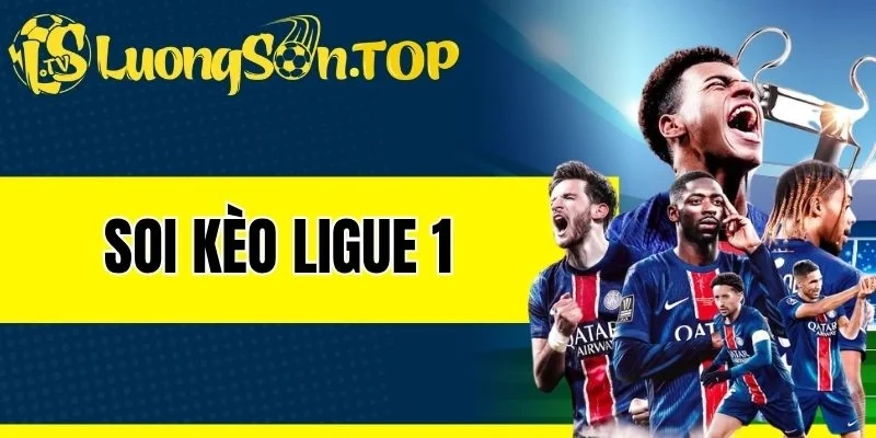 Nghiên cứu kỹ bẫy để tìm kèo Ligue 1 ngon