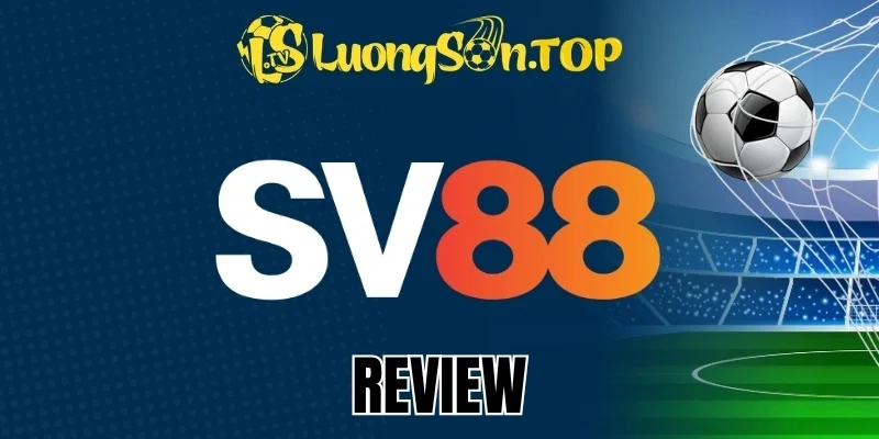 SV88 - Địa Chỉ Cá Cược Trực Tuyến, Hệ Thống Kèo Đa Dạng