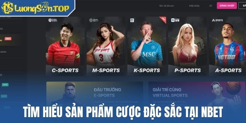 Tìm hiểu chuyên mục cược đặc sắc Nbet