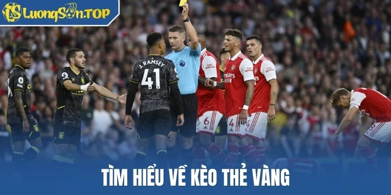 Tìm hiểu về kèo thẻ vàng