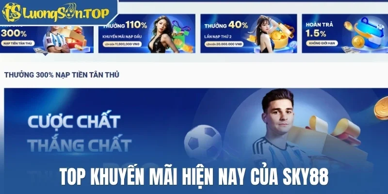 Top khuyến mãi hiện nay của Sky88
